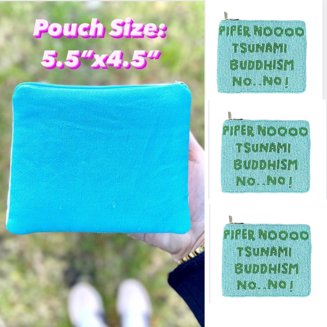 Piper Nooo... Tsunami... Buddhism... No... No! Beaded Coin Purse