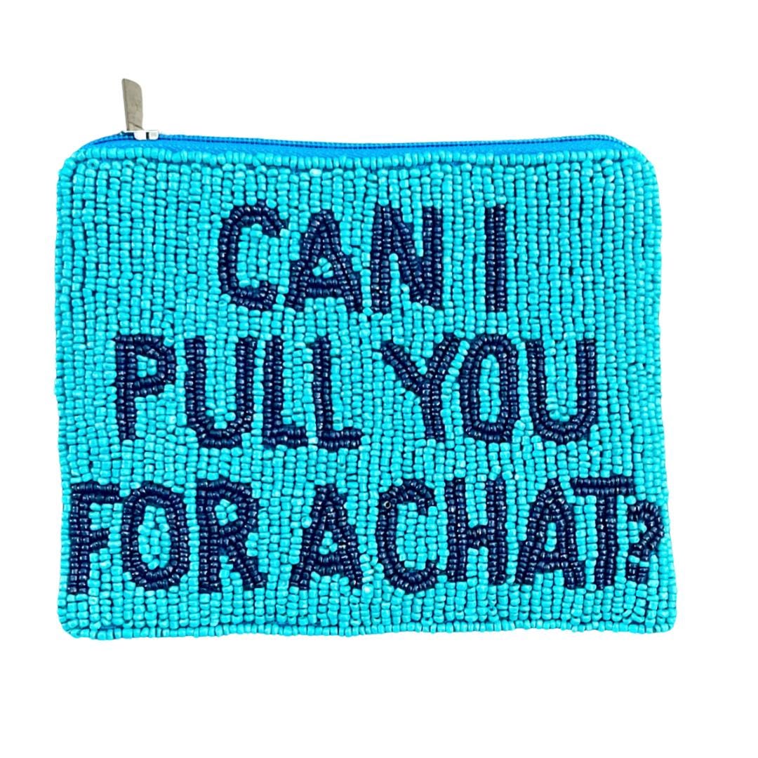 Can I Pull You for a Chat Beaded Coin Purse — front design by Saints Headbands