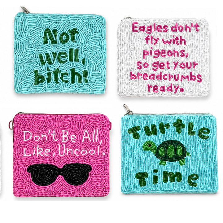 Real Housewives Beaded Coin Purse Collection — designs: Not Well Bitch!, Breadcrumbs, Don&